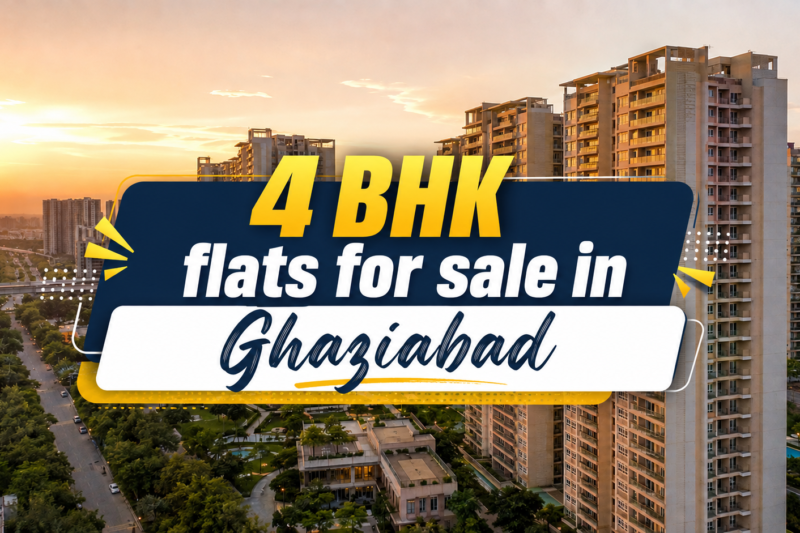 4 BHK Flats for Sale in Ghaziabad: Is It Worth the Price?