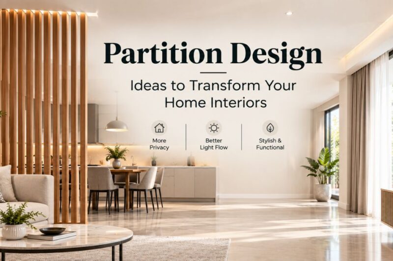 Partition Designs: Ideas to Transform Your Home Interiors